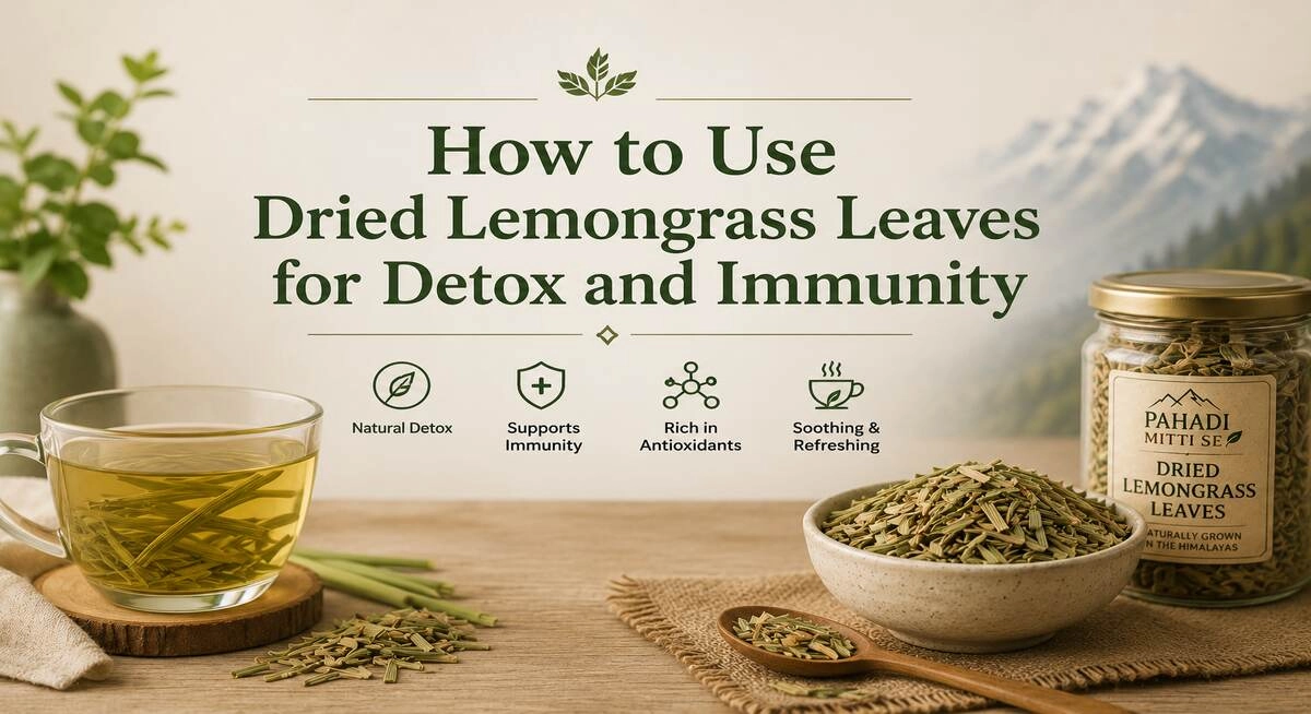 How to Use Dried Lemongrass Leaves for Detox and Immunity